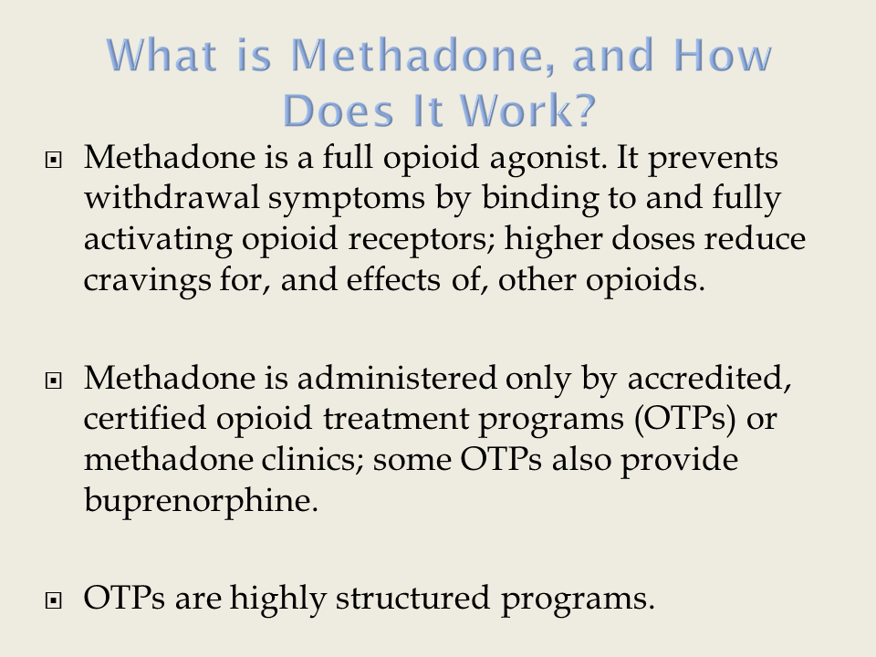 Overview of methadone and its uses